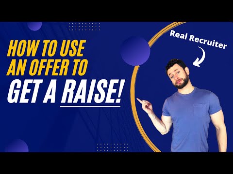 How to Use a Job Offer to Get a Raise in Your Current Job