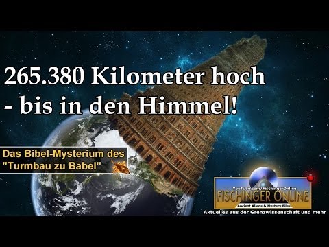 Bis in den Himmel: Der Turmbau zu Babel - ein Mysterium der Bibel