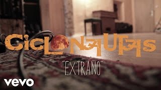 Ciclonautas - Extraño
