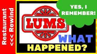What Happened to Lums