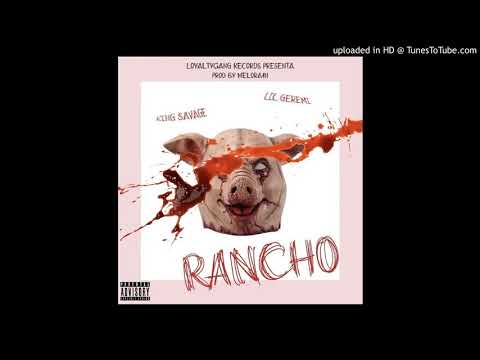 King Savagge X Lil Geremi   RANCHO 🐷 Audio Oficial