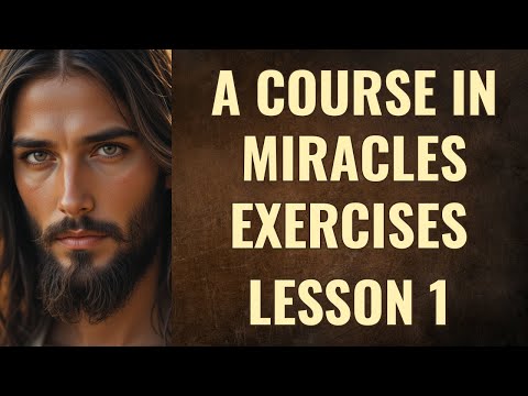 What If Nothing You See Actually Means Anything? ACIM Workbook Lesson 1