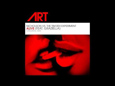 The Tim Rex Experiment, Nicholson - Alive (feat. Graziella) (Original Mix) [ART Recordings]