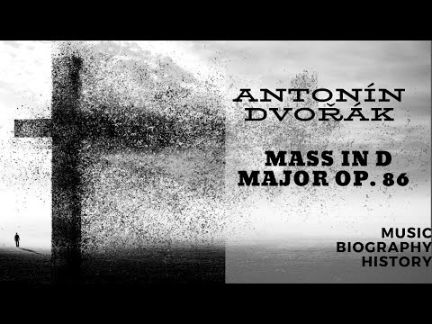 Dvorak - Mass in D Major Op. 86