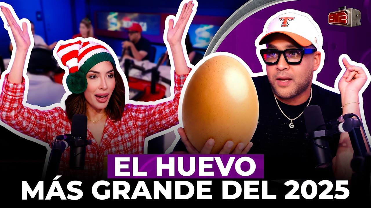 EL HUEVO MÁS GRANDE DEL 2025 (ESPECIAL NAVIDEÑO CON GARY ACOSTA)
