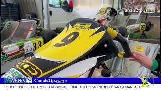 SUCCESSO PER IL TROFEO REGIONALE CIRCUITI CITTADINI DI GO KART A MARSALA