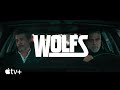 WOLFS — Official Teaser | Apple TV+