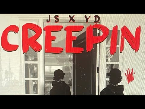 JS X YD - CREEPIN (Official Audio)