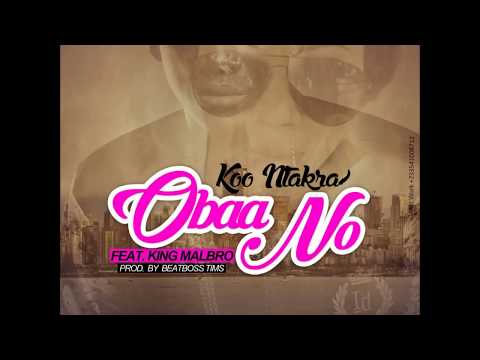 Koo Ntakra - Obaa No (Official Audio)