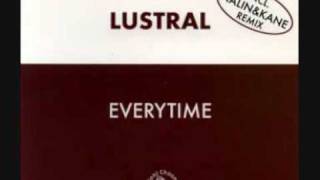 Lustral - Everytime (Nalin & Kane Remix) video