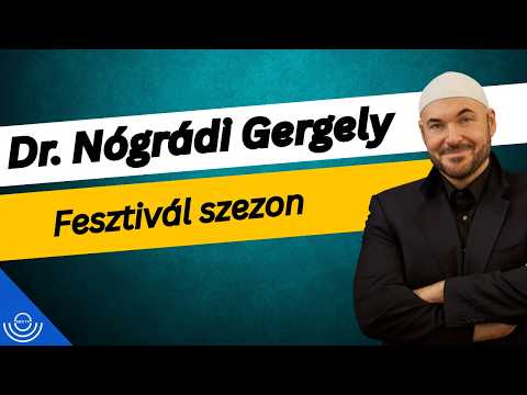 Pirkadat: Dr. Nógrádi Gergely – Fesztivál szezon