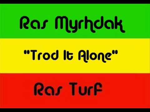 Ras Myrhdak - Trod It Alone