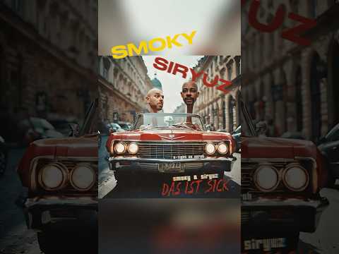 SMOKY & SIRYUZ Feat. B-TIGHT, BO DERAH - DAS IST SICK