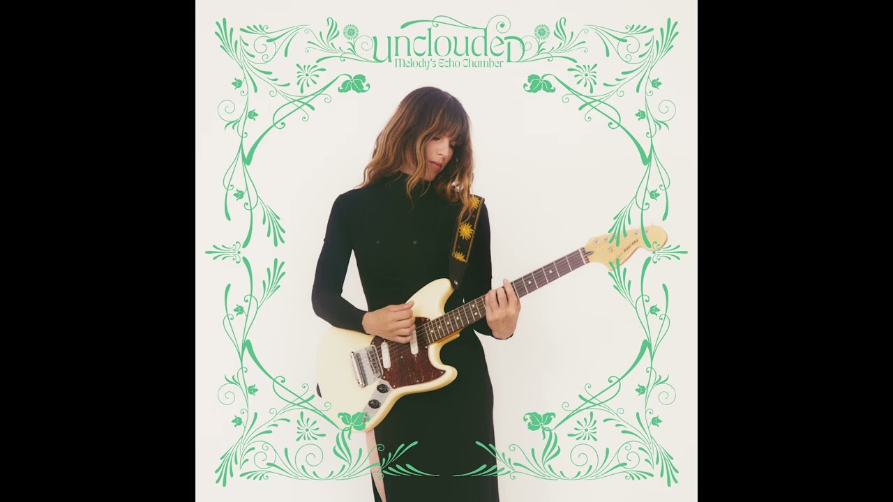 Melody’s Echo Chamber - Unclouded
