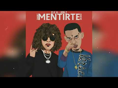 Jon Z X Ele A El Dominio - Mentirte (Remix)