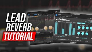 Hardstyle Reverb Chain Tutorial (Step-by-Step)