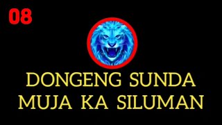 Download lagu DONGENG SUNDA MUJA KA SILUMAN BAGIAN 08 mp3 Download lagu DONGENG SUNDA MUJA KA SILUMAN BAGIAN 08 mp3