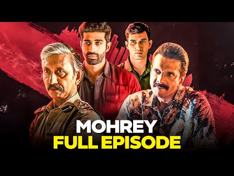 Mohrey Season 1 Full Episode  | Gayatri Bhardwaj, Jaaved Jaaferi, Aashim Gulati | Best Crime Series