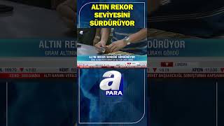 Gram Altının Fiyatı Tarihte İlk Kez 4 Bin Lirayı Gördü #shorts #altın
