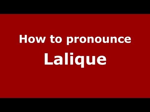 How to pronounce Lalique