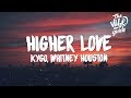 Kygo Whitney Houston Higher Love Lyrics
