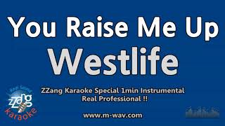 Westlife-You Raise Me Up (1 Minute Instrumental) [ZZang KARAOKE]