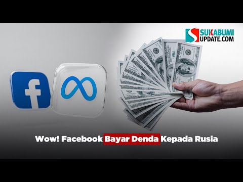 Wow! Facebook Bayar Denda kepada Rusia
