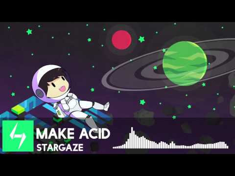 Make Acid - Stargaze