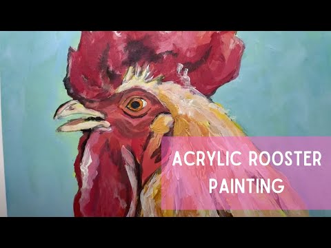 Painting a Rooster with Acrylic