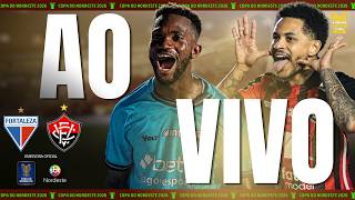 Fortaleza x Vitória | AO VIVO COM IMAGENS | Copa do Nordeste - Final (Ida)