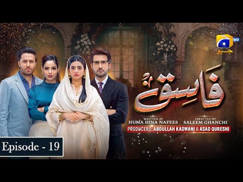 Fasiq - Episode 19 - 11th December 2021 - HAR PAL GEO