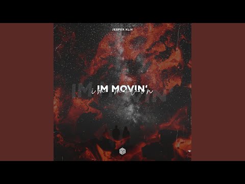 Im Movin'