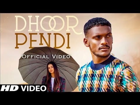 Dhoor Pendi | Kaka | (Official Video Song) New Punjabi Songs 2021| Kaka New Songs 2021, Ranjeya Ve