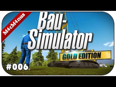 FALL DOCH RUNTER - BAUSIMULATOR 2015 GOLD SPEZIAL #006 ★Lets Play Bausimulator2015 German