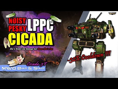 [BRxV] MWO Build & Skills : Noisy & Pesky LPPC Cicada