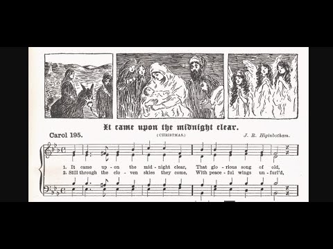 "It Came Upon A Midnight Clear" Edison cylinder (1915) Christmas hymn = Edmund Hamilton Sears