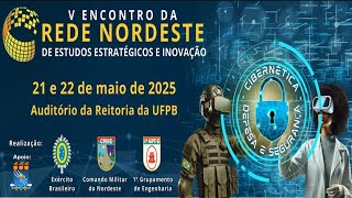 V Encontro da Rede Nordeste de Estudos Estratégicos e Inovação (Dia 2)