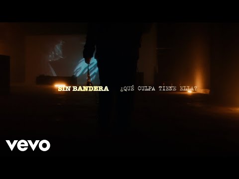 Sin Bandera - What's Her Fault? (Official Video)
