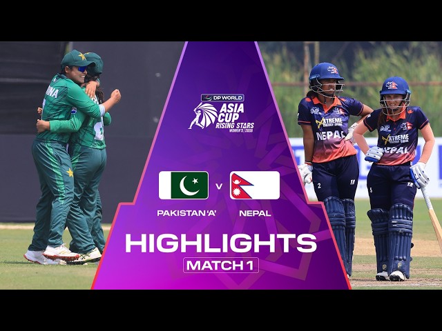 Highlights | Match 1 | Pakistan ‘A’ v Nepal | DP World Women’s Asia Cup Rising Stars 2026 Highlights | Match 1 | Pakistan ‘A’ v Nepal | DP World Women’s Asia Cup Rising Stars 2026