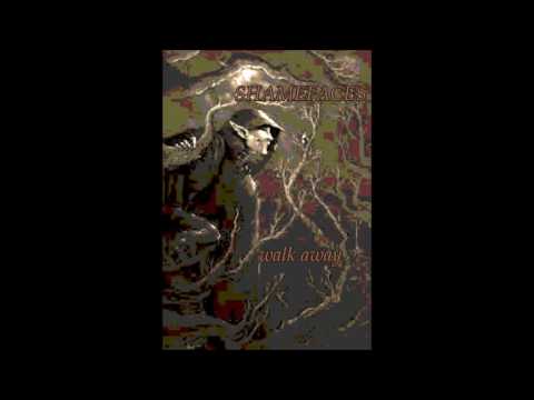 SHAMEFACES   walk away