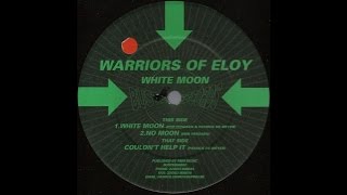 Warriors Of Eloy - No Moon