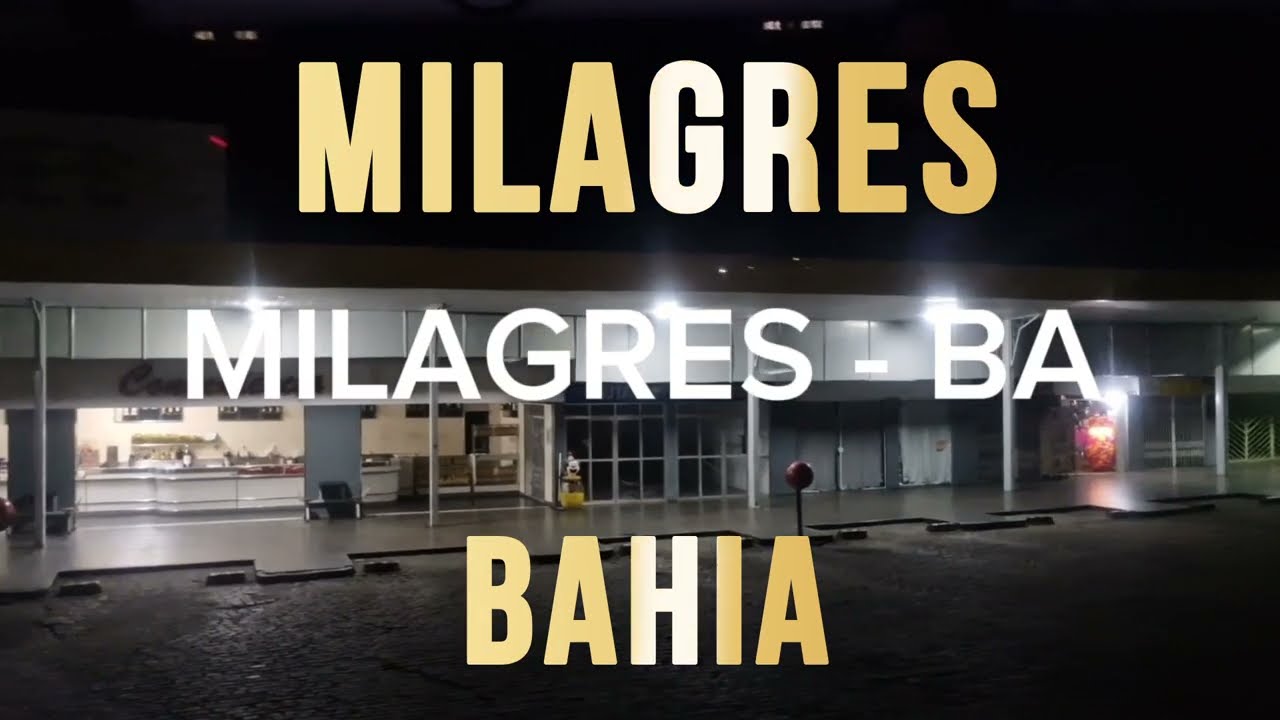 MILAGRES - BA | Cidades do Mundo | Bahia 