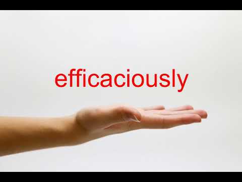 How to Pronounce efficaciously - American English