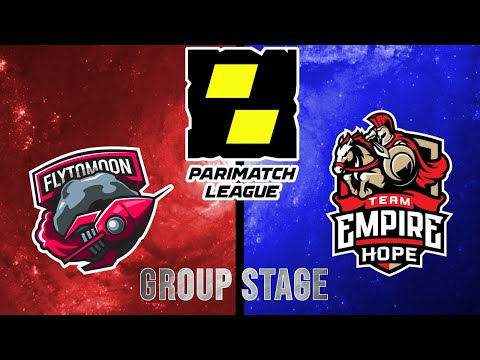 FlyToMoon vs Team Empire Hope (Bo3) Parimatch League Season 3 Round Robin