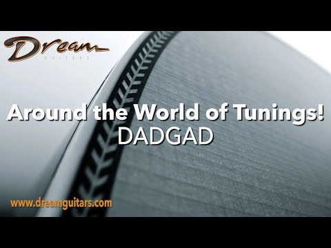 Dream Guitars Lesson - Around the World of Tunings! - DADGAD