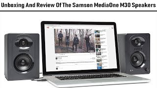 Video thumbnail for Unboxing And Review Of The Samson MediaOne M30 Speakers by Jay Sanford