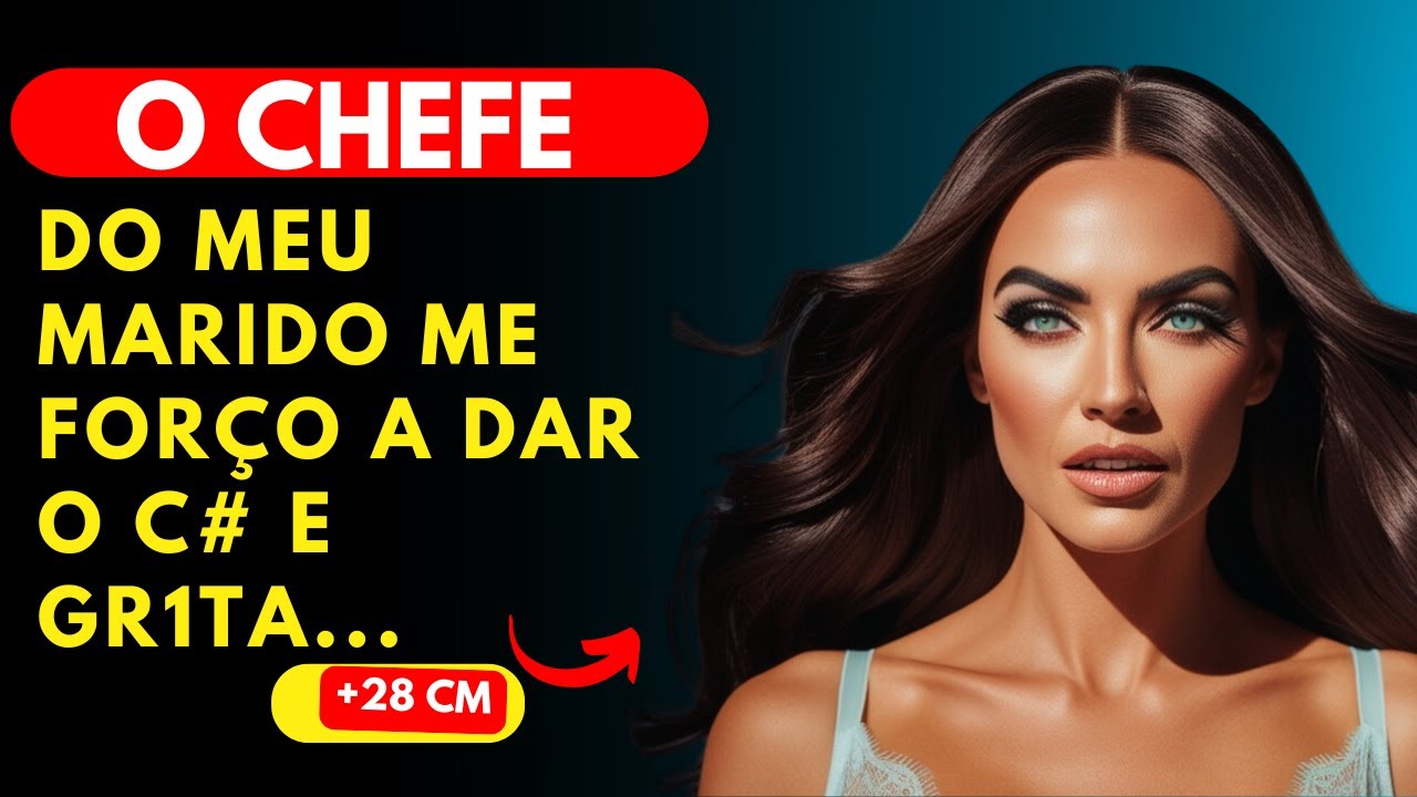 O CHEFE DO MEU MARIDO SEMPRE FOI MUITO EXIGENTE... HISTORIAS DE INFIDELIDADE