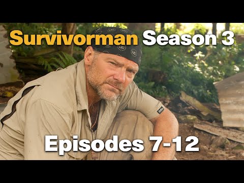SURVIVORMAN EPISODES SEASON 3 | EPS 7 THROUGH 12 !!!