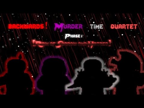 Backwards! Murder Time Quartet [Phase 1] - Rain of Sorrow and Hatred