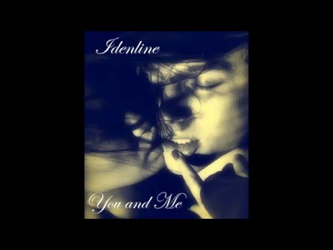 idenline - You and Me